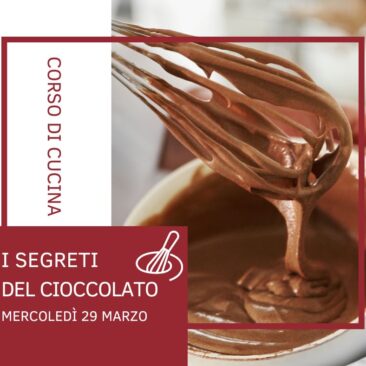 Corso di cucina “I segreti del cioccolato”