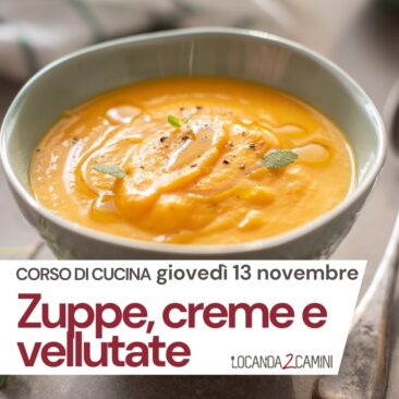 Corso di cucina in Trentino – Zuppe, creme e vellutate
